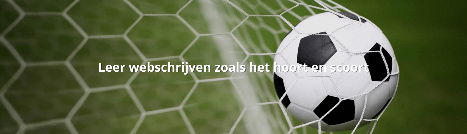 Leer webschrijven zoals het hoort en scoort