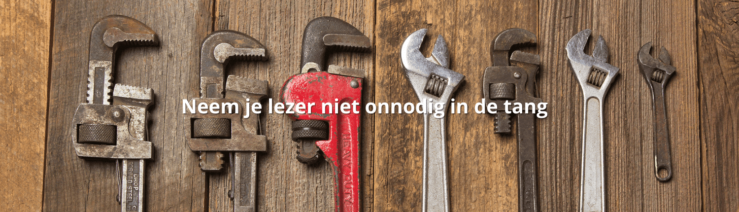 Voorkom tangconstructies - schrijftip tekstredactie