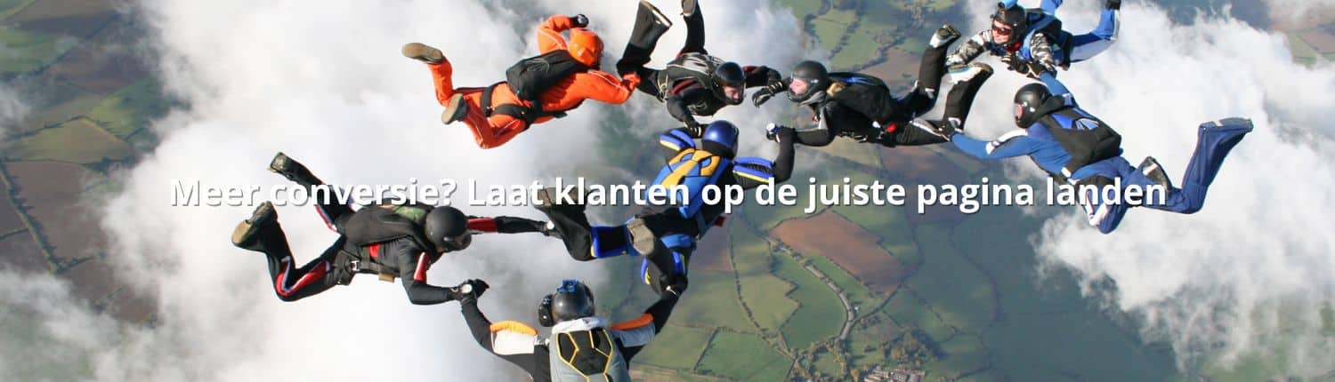 Meer conversie - Laat klanten op de juiste pagina landen